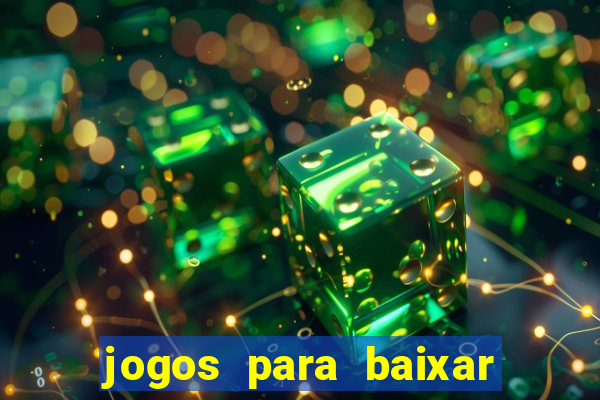 jogos para baixar que ganha dinheiro